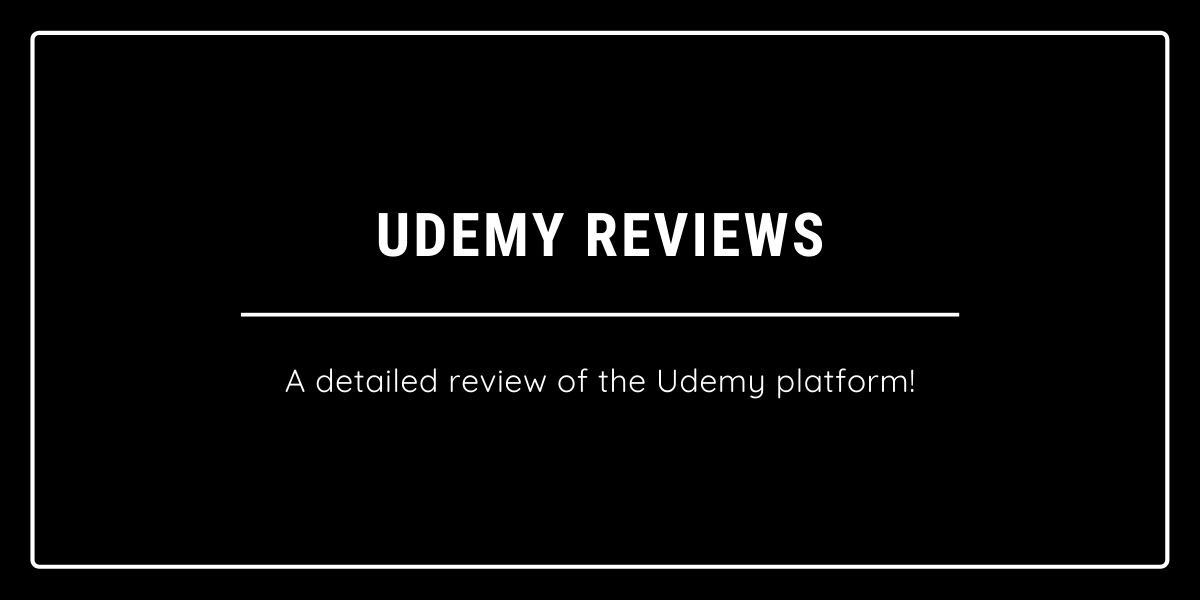 Udemy Reviews (2022), Detailed Review of Udemy Platform by Students