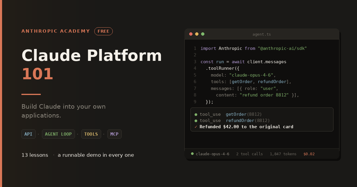 Claude Platform 101: Anthropic’s Free Course on Building Claude Into Your Own Software Claude Platform 101: Anthropic’s Free Course on Building Claude Into Your Own Software