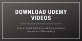 How to Download Udemy Videos and Download Udemy Courses for Offline Viewing in (2020)